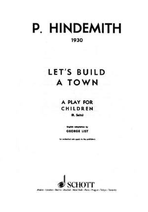 Hindemith, P: Let's build a Town