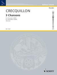 Crecquillon, T: 3 Chansons