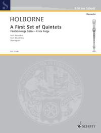 Holborne, A: A First Set of Quintets