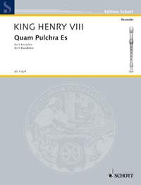 Heinrich VIII: Quam pulchra es.