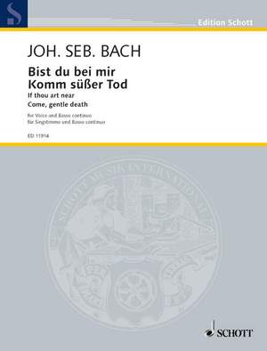 Bach, J S: If thou art near / Come, gentle death BWV 508 and 478 No. 10