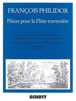 Philidor, F: Pièces pour la Flûte traversière Vol. 1