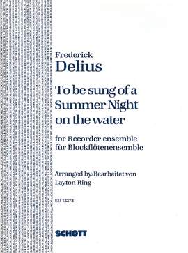 Delius, F: To be sung of a Summer Night on the water