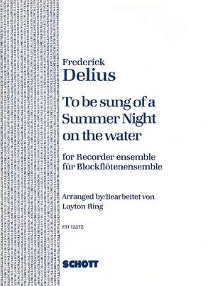 Delius, F: To be sung of a Summer Night on the water