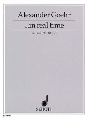 Goehr, A: ...in real time op. 50