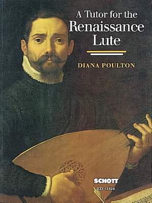 Poulton, D: A Tutor for the Renaissance Lute