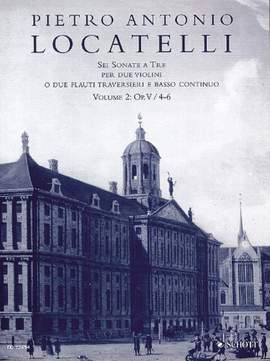 Locatelli, P A: Six Sonatas a tre op. 5 Vol. 2