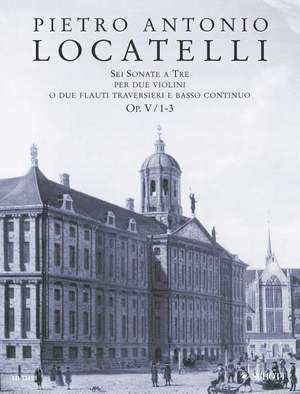 Locatelli, P A: Six Sonatas a tre op. 5 Vol. 1