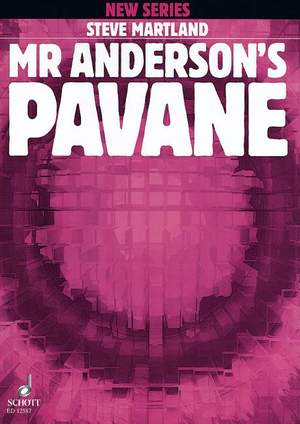 Martland, S: Mr. Anderson's Pavane
