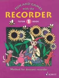 Fun and Games with the Recorder Tutor Book 1