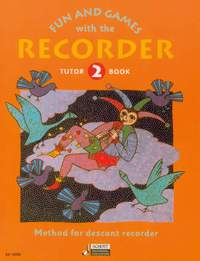 Fun and Games with the Recorder Tutor Book 2