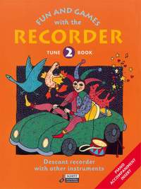 Fun and Games with the Recorder Tune Book 2