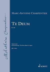 Charpentier, M: Te Deum H 146