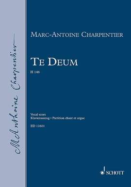 Charpentier, M: Te Deum H 146