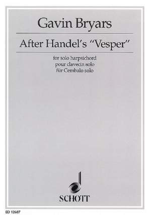 Bryars, G: After Handel's "Vesper"