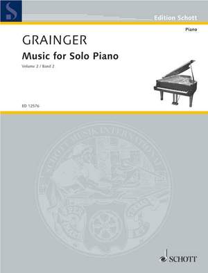 Grainger: Music for Solo Piano Vol. 2