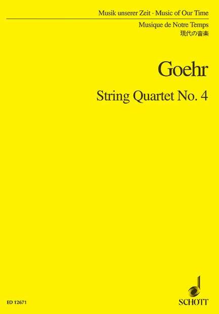 Goehr, A: String Quartet No. 4 op. 52