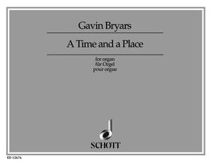 Bryars, G: A Time and a Place