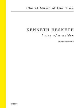 Hesketh, K: I sing of a maiden