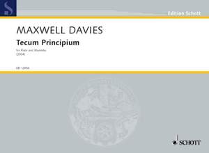 Maxwell Davies, Peter: Tecum Principium
