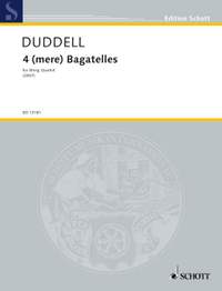 Duddell, J: 4 (mere) Bagatelles