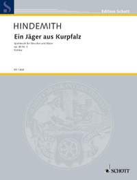 Hindemith, P: Ein Jäger aus Kurpfalz op. 45/3