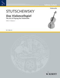 Stutschewsky, J: The Art of Playing the Violoncello Vol. 2
