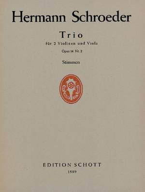Schroeder, H: Trio op. 14/2