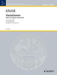 Knab, A: Variationen über ein eigenes Kinderlied