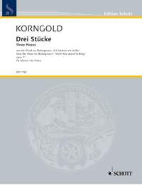 Korngold, E W: Three Pieces op. 11