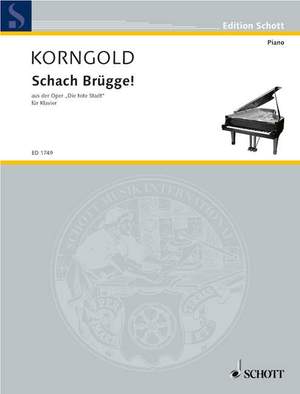 Korngold, E W: Schach Brügge! op. 12