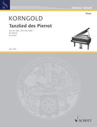 Korngold, E W: Tanzlied des Pierrot op. 12