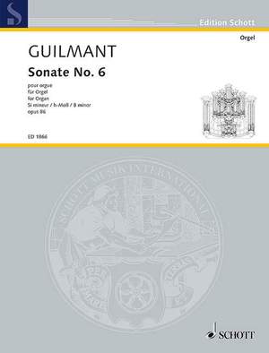 Guilmant, F A: Sonate No. 6 h-Moll B minor op. 86/6