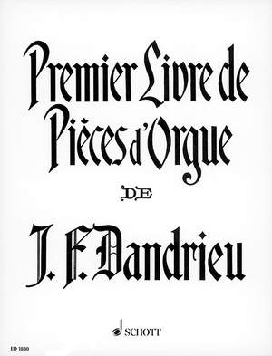 Dandrieu, J F: Premier Livre de Pièces d'Orgue