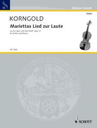 Korngold, E W: Mariettas Lied zur Laute op. 12