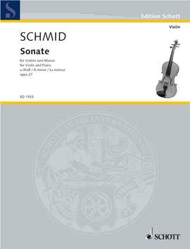 Schmid, H K: Sonata A Minor A minor op. 27