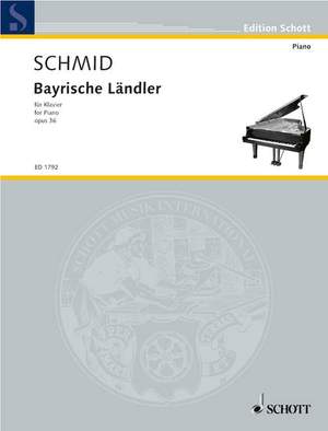 Schmid, H K: Bayrische Ländler op. 36