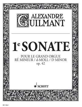 Guilmant, F A: 1st Sonata D minor op. 42/1