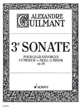 Guilmant, F A: 3. Sonata C Minor C minor op. 56/3