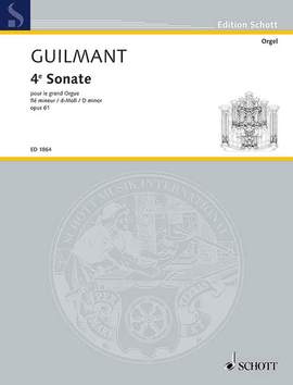 Guilmant, F A: 4. Sonata D Minor D minor op. 61/4