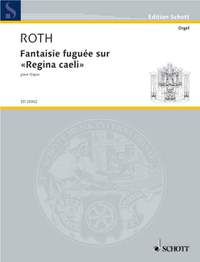 Roth, D: Fantaisie fuguée sur "Regina caeli"