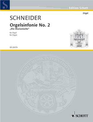 Schneider, E: Organ Symphony No. 2