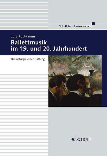 Rothkamm, J: Ballettmusik im 19. und 20. Jahrhundert