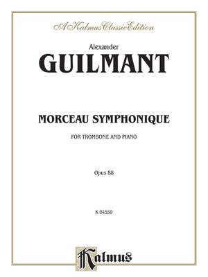 Alexandre Guilmant: Morceau Symphonique, Op. 88