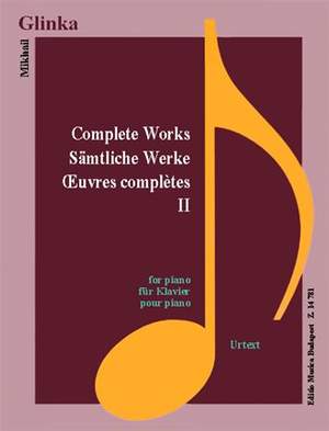 Glinka: Complete Works for Piano Volume II