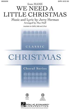 Jerry Herman: We Need a Little Christmas. SAB