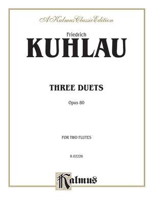 Daniel Friedrich Kuhlau: Three Duets, Op. 80