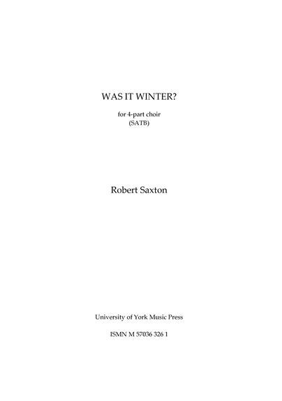 Robert Saxton: Was It Winter?