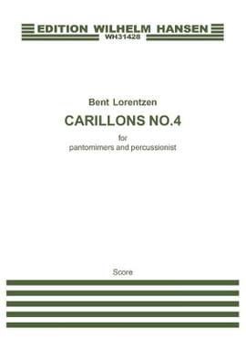 Bent Lorentzen: Carillons No.4 for Pantomimers and Percussionist