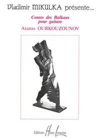 Ourkouzounov, Atanas: Contes des Balkans (guitar)